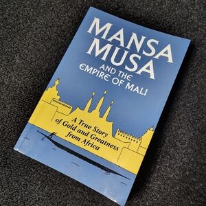 Mansa Musa and the Empire of Mali Book